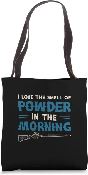 I Love The Smell Of Gunpowder Guns Flintlock Tote Bag