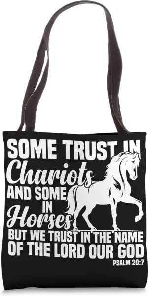 Some Trust In Chariots And Some In Horses Christian Tote Bag