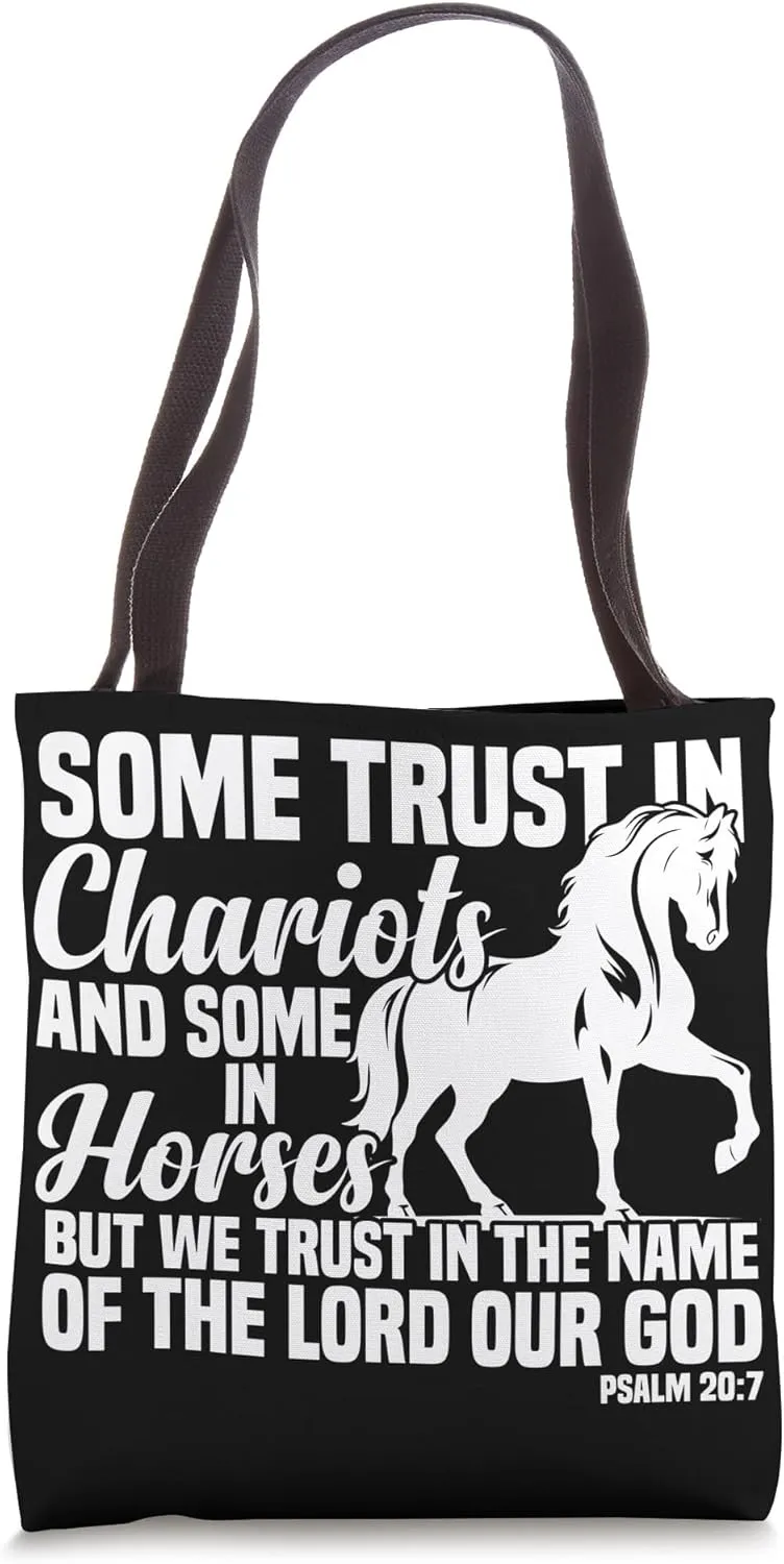 Some Trust In Chariots And Some In Horses Christian Tote Bag